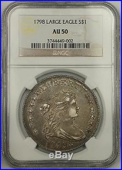 1798 $1 Large Eagle Silver Dollar Coin NGC Very Choice AU 50 B23 BB105 Rare EDS
